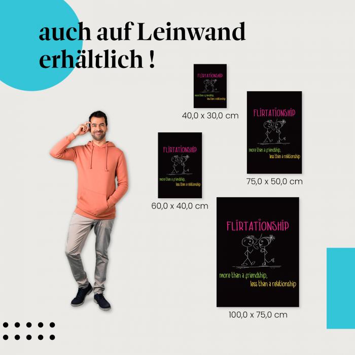 "Flirtationship - Poster" Leinwandbild. Finde die ideale Größe für dein Zuhause & setze Akzente mit Kunst!